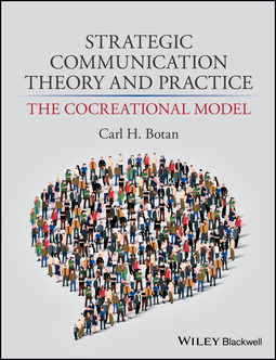 Botan, Carl - Strategic Communication Theory and Practice: The Cocreational Model, ebook