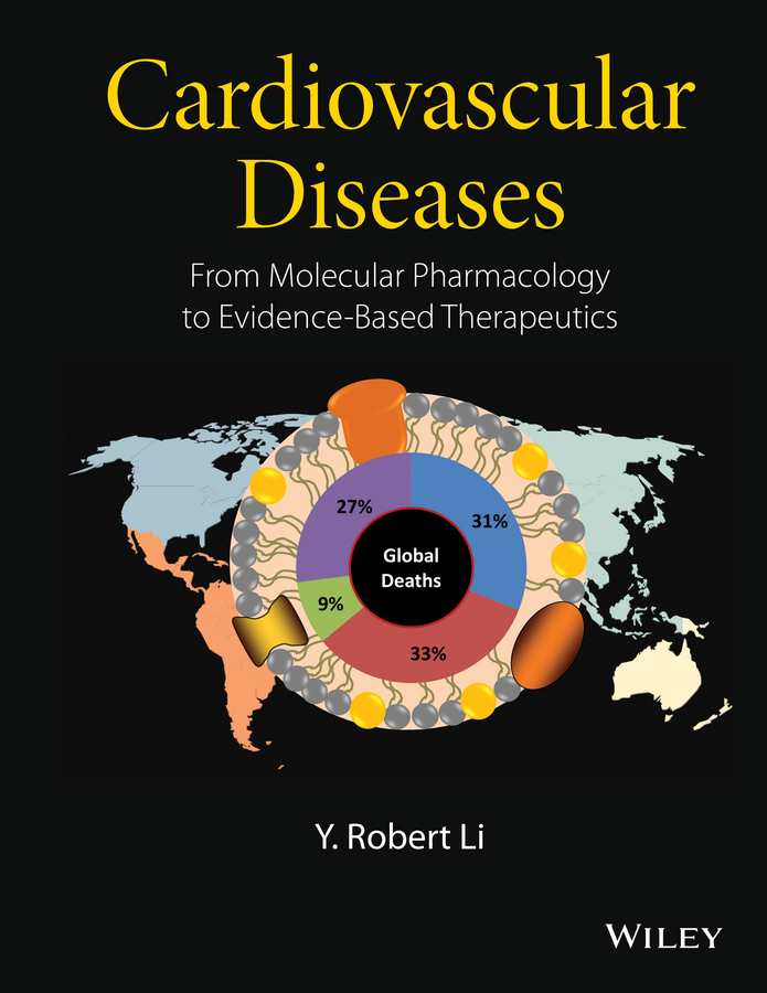 Li, Y. Robert - Cardiovascular Diseases: From Molecular Pharmacology to Evidence-Based Therapeutics, e-bok
