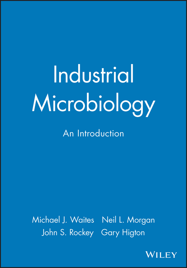 Higton, Gary - Industrial Microbiology: An Introduction, e-bok