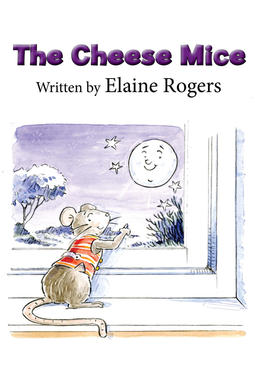 Rogers, Elaine - The Cheese Mice, ebook