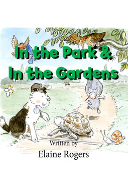 Rogers, Elaine - In the Park & In the Gardens, e-kirja