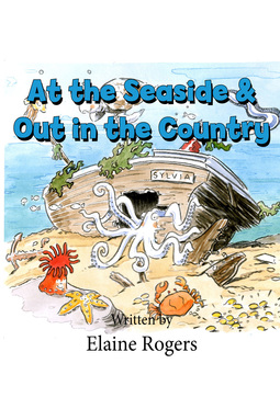 Rogers, Elaine - At the Seaside & Out in the Country, ebook