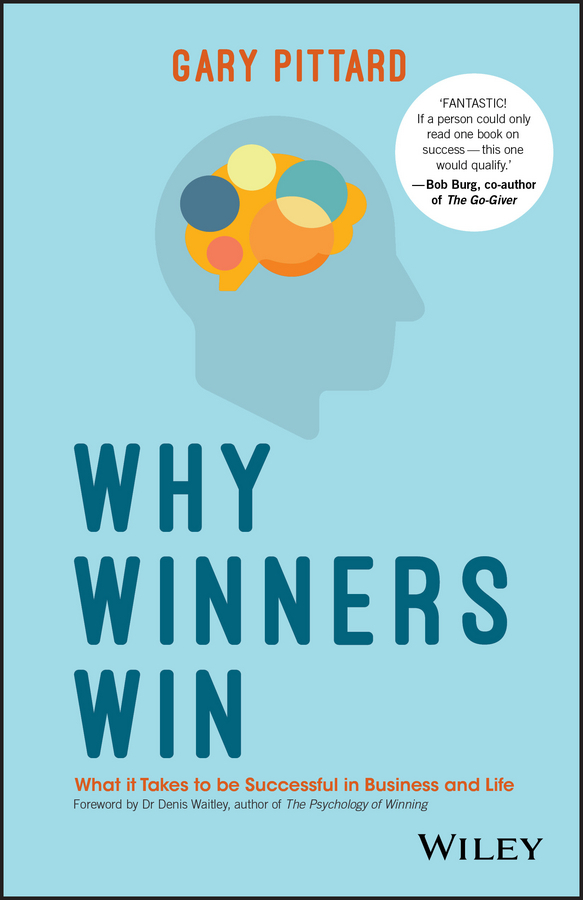 Pittard, Gary - Why Winners Win: What it Takes to be Successful in Business and Life, e-kirja