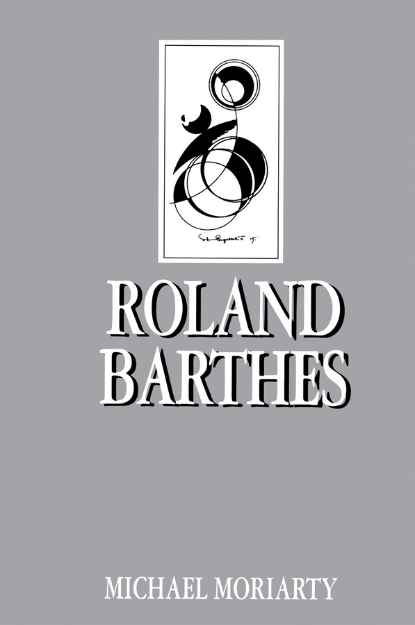 Moriarty, Michael - Roland Barthes, e-bok
