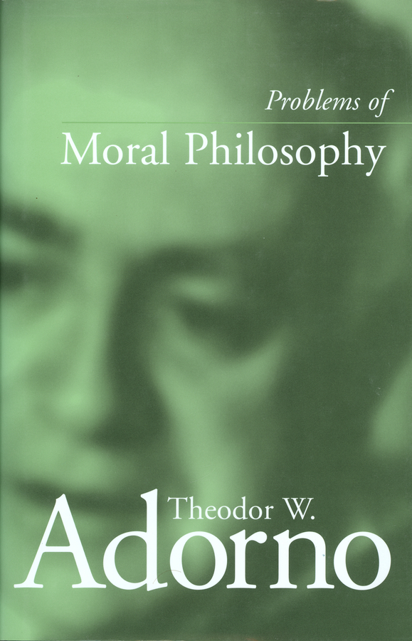 Adorno, Theodor W. - Problems of Moral Philosophy, e-kirja