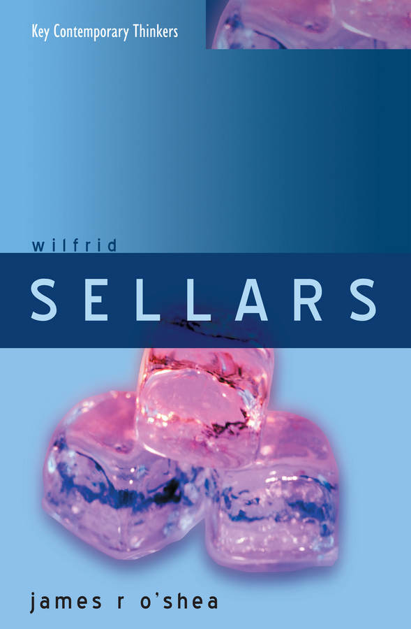 O'Shea, James - Wilfrid Sellars: Naturalism with a Normative Turn, ebook