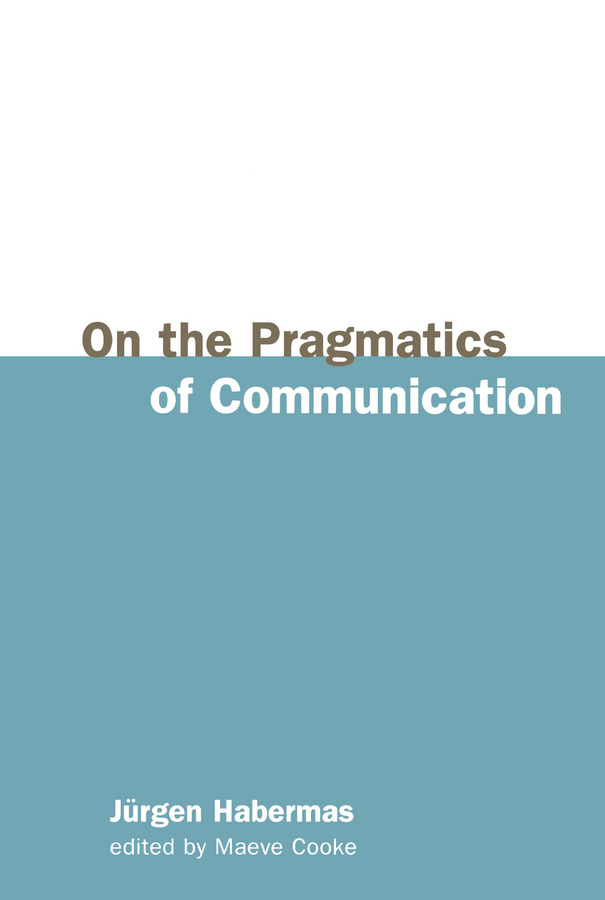 Habermas, Jürgen - On the Pragmatics of Communication, ebook