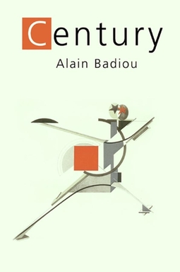 Badiou, Alain - The Century, e-kirja
