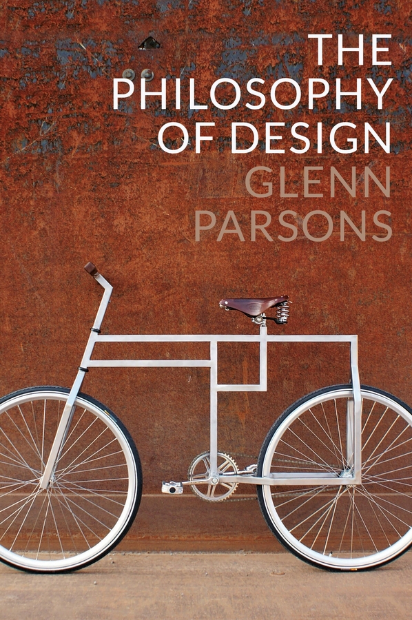 Parsons, Glenn - The Philosophy of Design, e-bok