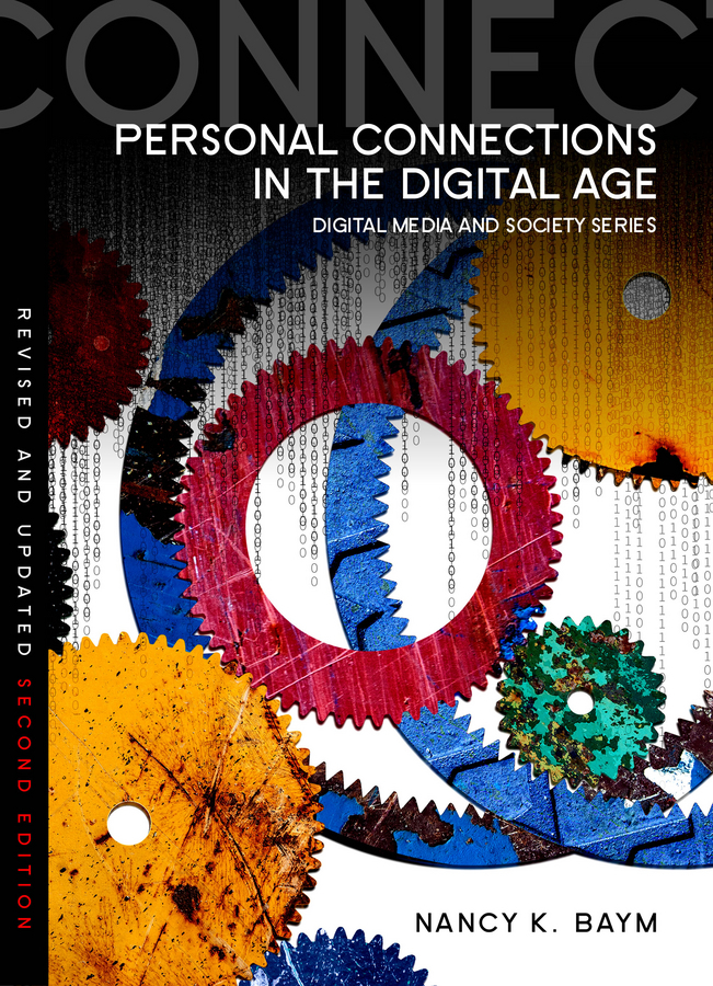 Baym, Nancy K. - Personal Connections in the Digital Age, e-kirja