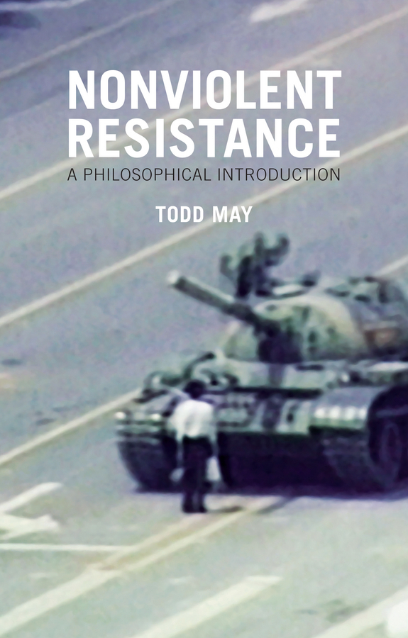 May, Todd - Nonviolent Resistance: A Philosophical Introduction, e-bok