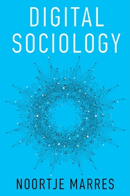Marres, Noortje - Digital Sociology: The Reinvention of Social Research, ebook