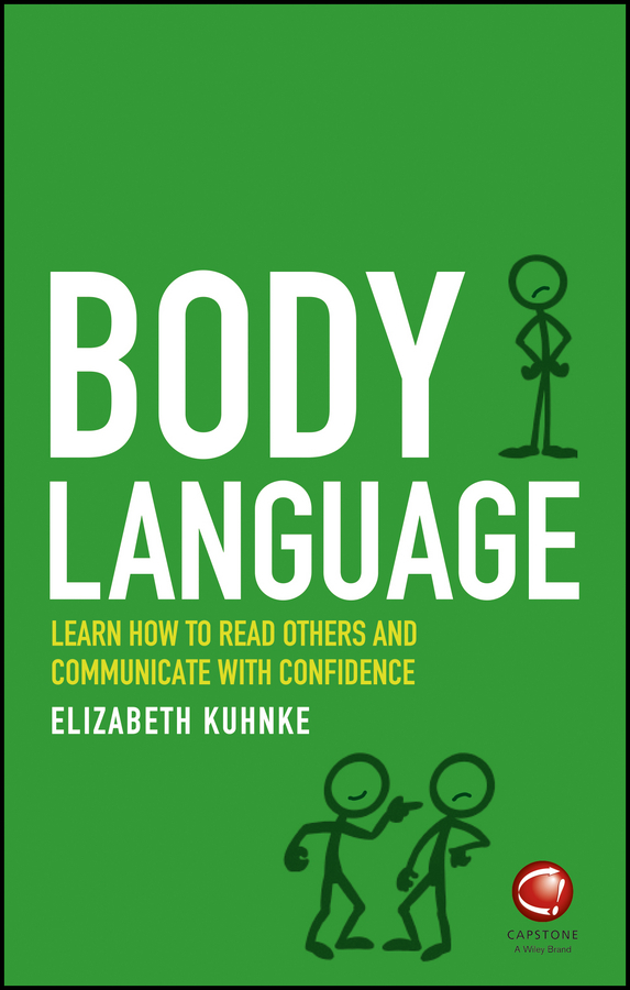Kuhnke, Elizabeth - Body Language: Learn how to read others and communicate with confidence, ebook