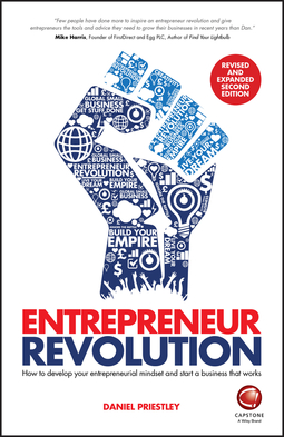 Priestley, Daniel - Entrepreneur Revolution: How to Develop your Entrepreneurial Mindset and Start a Business that Works, ebook