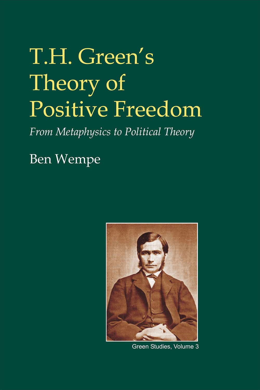 Wempe, Ben - T.H. Green's Theory of Positive Freedom, e-kirja