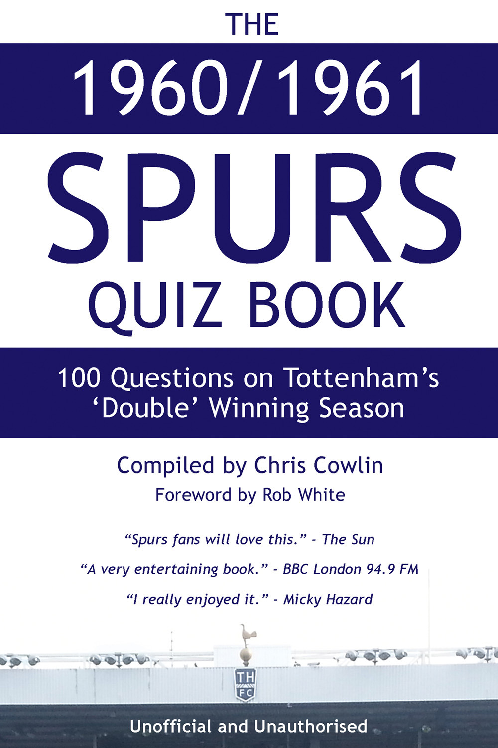Cowlin, Chris - The 1960/1961 Spurs Quiz Book, e-kirja