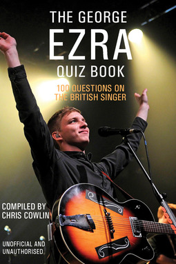Cowlin, Chris - The George Ezra Quiz Book, ebook