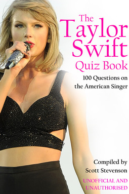 Stevenson, Scott - The Taylor Swift Quiz Book, e-kirja