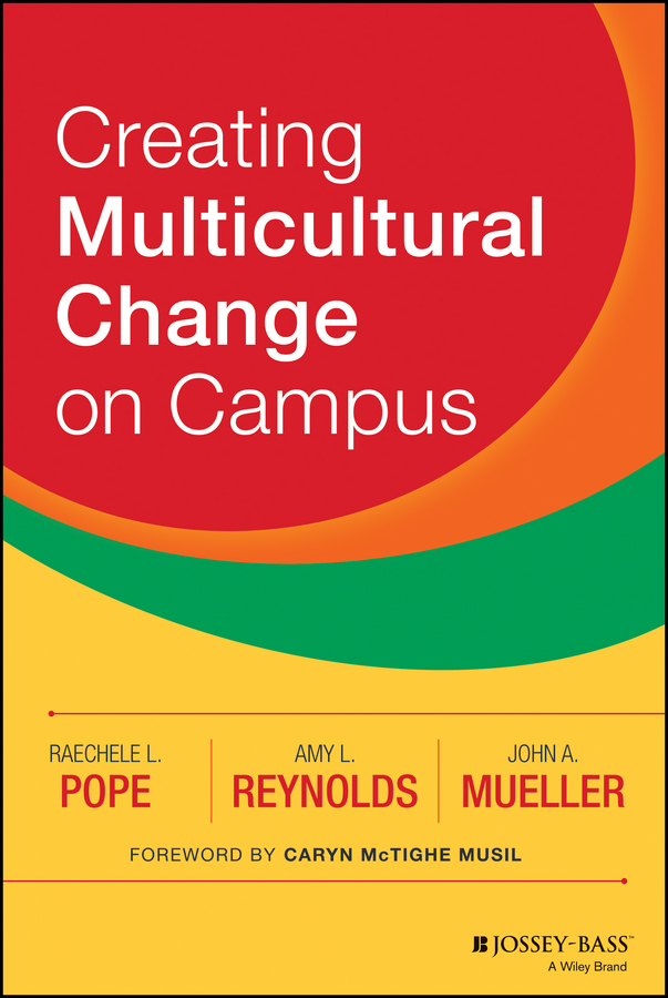 Mueller, John A. - Creating Multicultural Change on Campus, e-kirja