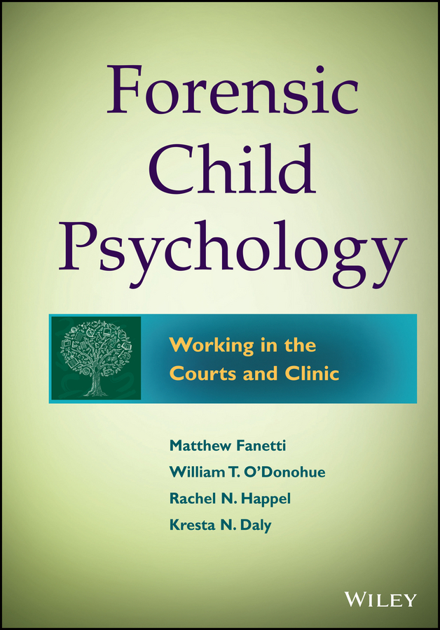 Daly, Kresta N. - Forensic Child Psychology: Working in the Courts and Clinic, e-bok