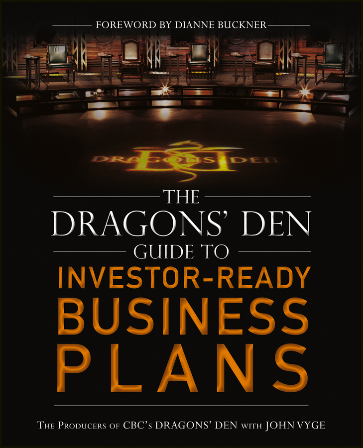 Buckner, Dianne - The Dragons' Den Guide to Investor-Ready Business Plans, e-bok