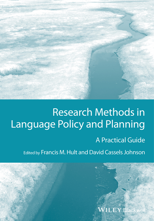Hult, Francis M. - Research Methods in Language Policy and Planning: A Practical Guide, ebook
