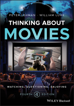 Lehman, Peter - Thinking about Movies: Watching, Questioning, Enjoying, e-kirja