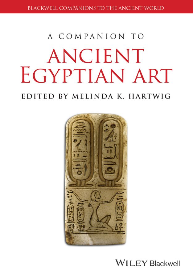 Hartwig, Melinda K. - A Companion to Ancient Egyptian Art, ebook