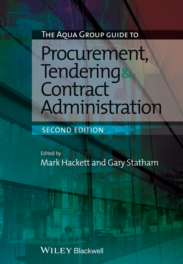Hackett, Mark - The Aqua Group Guide to Procurement, Tendering and Contract Administration, e-bok