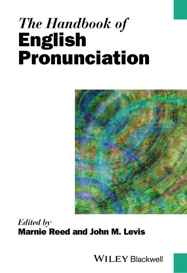 Levis, John - The Handbook of English Pronunciation, ebook