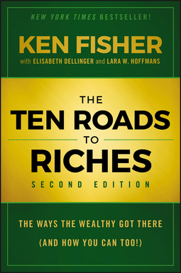 Dellinger, Elisabeth - The Ten Roads to Riches: The Ways the Wealthy Got There (And How You Can Too!), e-kirja