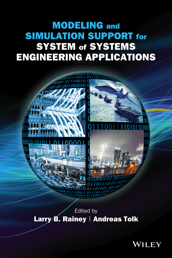 Rainey, Larry B. - Modeling and Simulation Support for System of Systems Engineering Applications, ebook