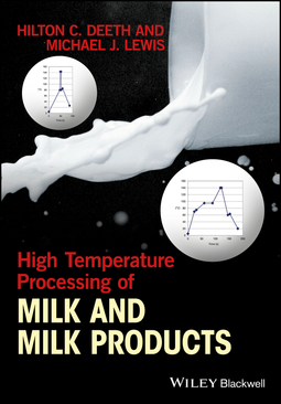 Deeth, Hilton C. - High Temperature Processing of Milk and Milk Products, e-bok