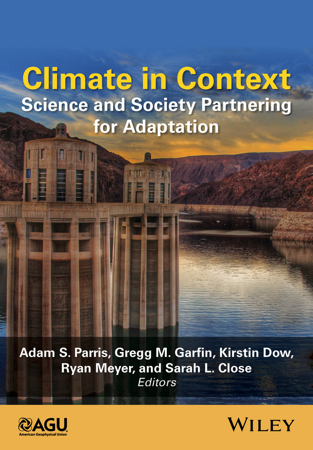 Close, Sarah L. - Climate in Context: Science and Society Partnering for Adaptation, e-bok