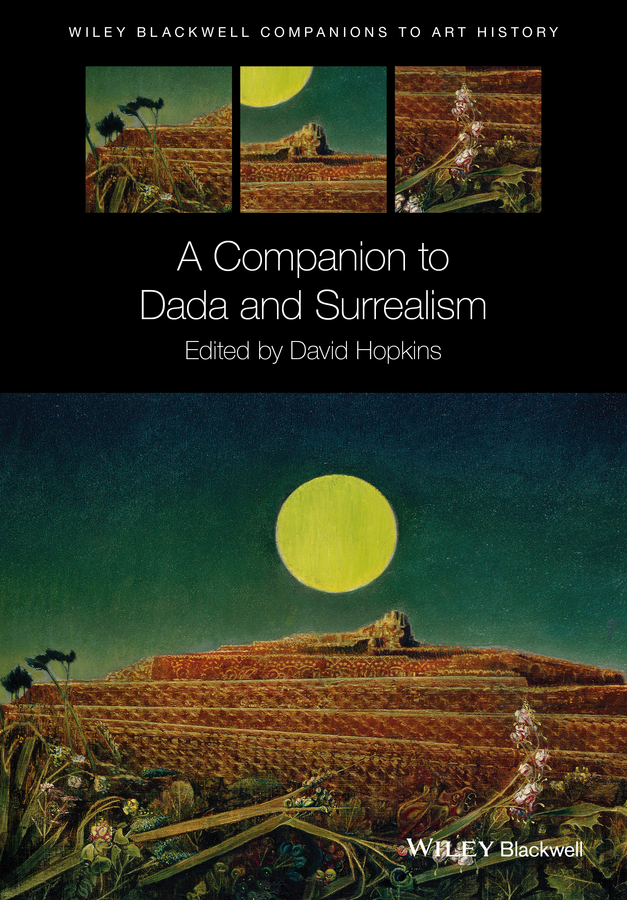 Hopkins, David - A Companion to Dada and Surrealism, ebook