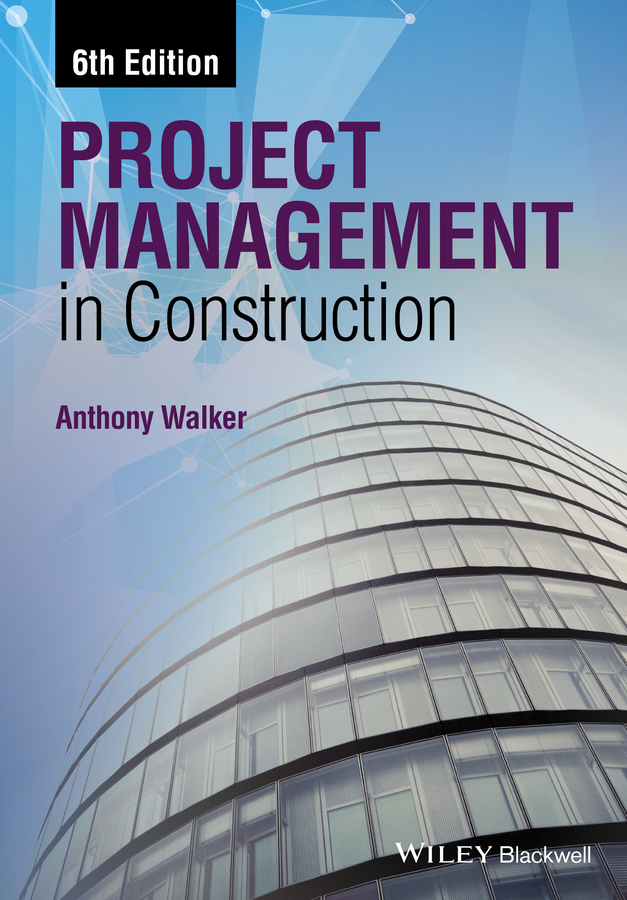 Walker, Anthony - Project Management in Construction, ebook