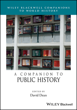 Dean, David M. - A Companion to Public History, ebook