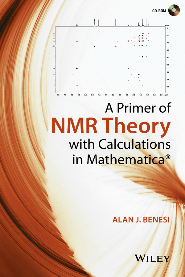 Benesi, Alan J. - A Primer of NMR Theory with Calculations in Mathematica, e-bok