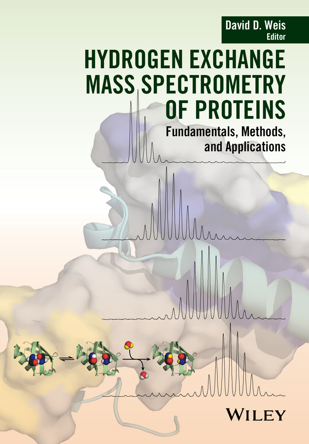 Weis, David D. - Hydrogen Exchange Mass Spectrometry of Proteins: Fundamentals, Methods, and Applications, e-bok