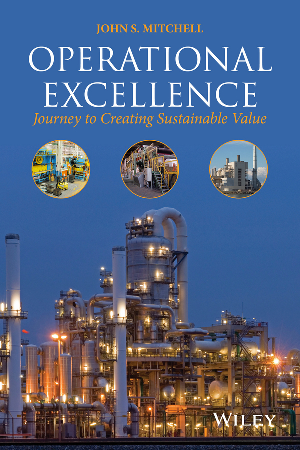 Mitchell, John S. - Operational Excellence: Journey to Creating Sustainable Value, e-bok