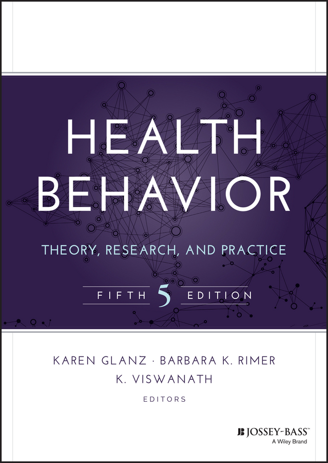 Glanz, Karen - Health Behavior: Theory, Research, and Practice, ebook