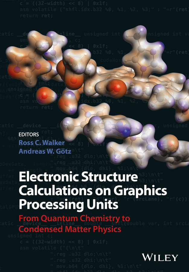 Goetz, Andreas W. - Electronic Structure Calculations on Graphics Processing Units: From Quantum Chemistry to Condensed Matter Physics, ebook