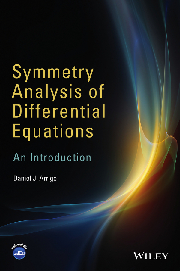 Arrigo, Daniel J. - Symmetry Analysis of Differential Equations: An Introduction, ebook