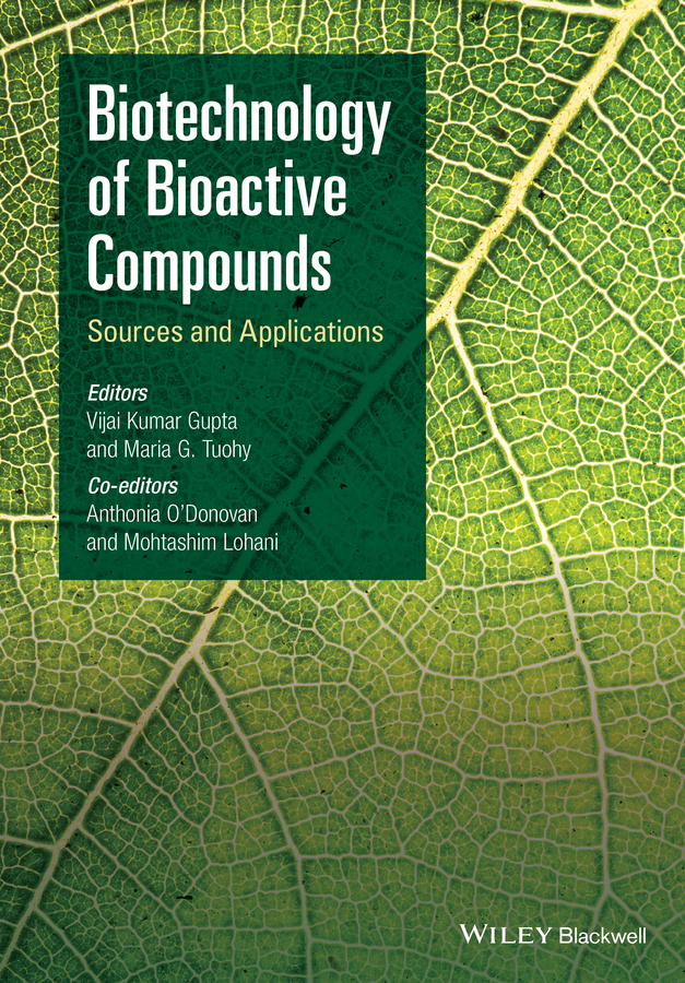 Gupta, Vijai Kumar - Biotechnology of Bioactive Compounds: Sources and Applications, ebook