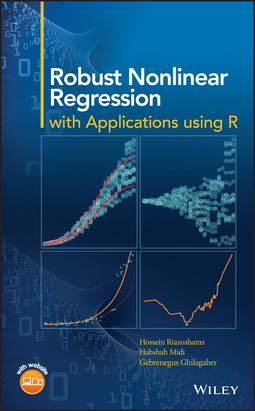 Ghilagaber, Gebrenegus - Robust Nonlinear Regression: with Applications using R, ebook