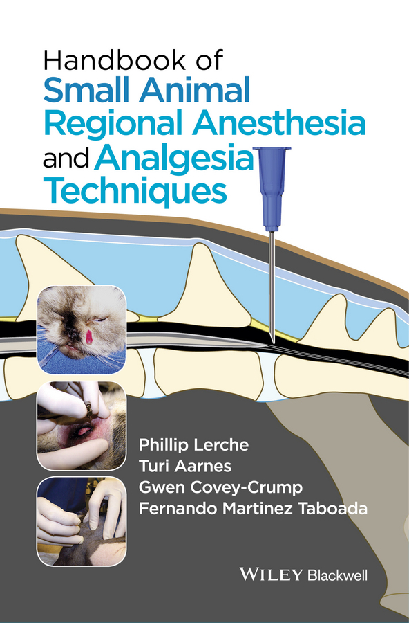 Aarnes, Turi - Handbook of Small Animal Regional Anesthesia and Analgesia Techniques, e-bok