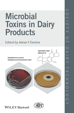 Tamime, Adnan Y. - Microbial Toxins in Dairy Products, e-bok