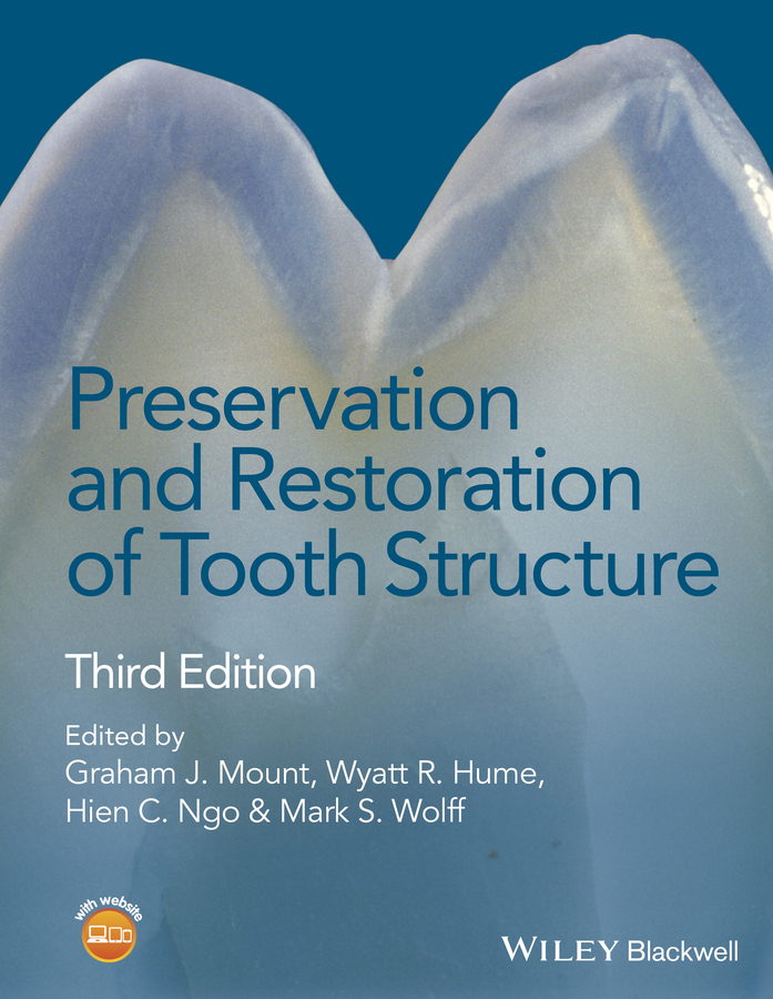 Hume, Wyatt R. - Preservation and Restoration of Tooth Structure, e-kirja