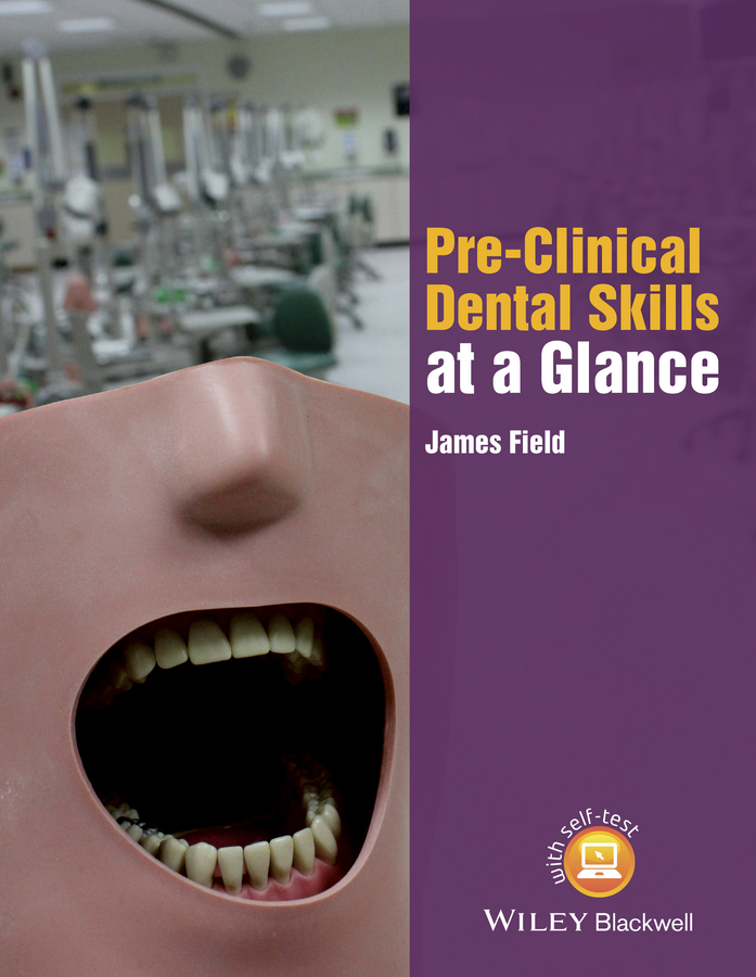 Field, James - Pre-Clinical Dental Skills at a Glance, ebook