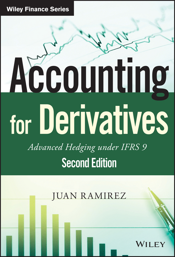 Ramirez, Juan - Accounting for Derivatives: Advanced Hedging under IFRS 9, e-kirja